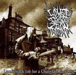 Lower Than Zero : Lumberjack Job for a Chainsaw Cowboy